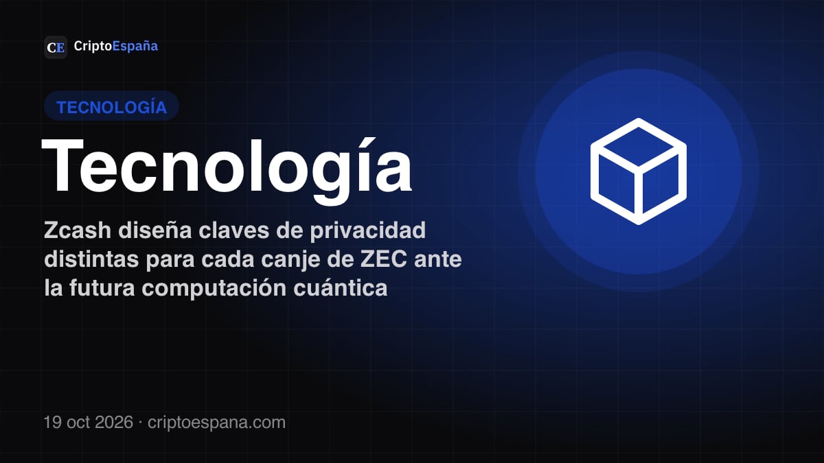 Zcash diseña claves de privacidad distintas para cada canje de ZEC ante la futura computación cuántica
